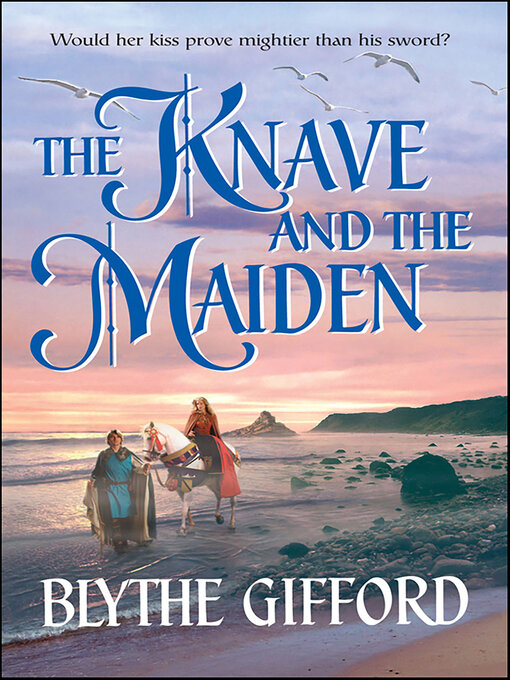 Title details for The Knave and the Maiden by Blythe Gifford - Wait list